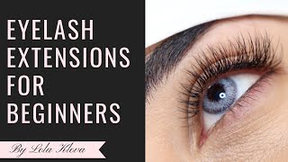 EYELASH EXTENSIONS 101 FOR BEGINNERS [upl. by Bevus765]