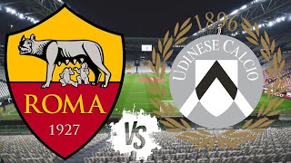 ROMA VS UDINESE  Liga Italiana 20242025 [upl. by Walcoff870]