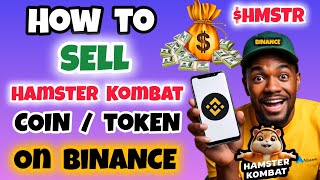 How to Convert and Sell Your Hamster Kombat Token on Binance Full Guide  Trade HMSTR Coin [upl. by Halsy507]