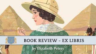 Amelia Peabody Series by Elizabeth Peters  Ex Libris  A Blend of Mystery History and Humor [upl. by Leighland]