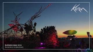 Kora  Burning Man Mix 2018 Sunrise Set on the Maxa Xaman [upl. by Suiratnauq]