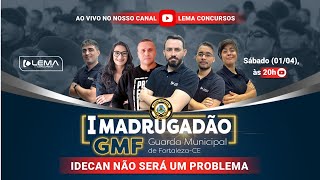 I Madrugadão GMF  Guarda Municipal de Fortaleza  A Idecan não será um problema [upl. by Olney]