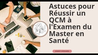 Astuces pour Réussir un QCM à lExamen du Master en Santé [upl. by Nyladnek]