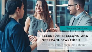 Selbstdarstellung amp Gesprächstaktiken Seminar [upl. by Averill]