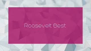 Roosevelt Best  appearance [upl. by Eniamat]