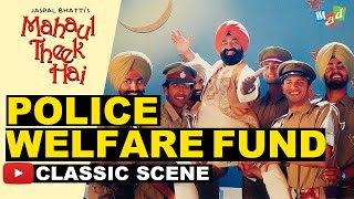 POLICE WELFARE FUND  Classic Jaspal Bhatti Comedy  Mahaul Theek Hai [upl. by Reld236]