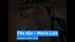 Mario Luis  Ella dijo letra [upl. by Ifill]