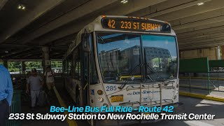 Route 42 Full Ride  233 St Subway Station to New Rochelle Transit Center  BeeLine Bus [upl. by Nixon282]