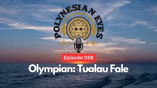 Olympian Tualau Fale  Ep 058 [upl. by Niawat]