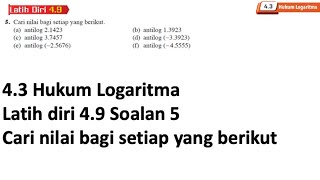 Latih diri 49 Soalan 5  43 Hukum Logaritma  Bab 4 Indeks Surd dan Logaritma  Add Maths [upl. by Magas]