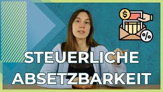 Steuerliche Absetzbarkeit 2021  Kurz erklärt  Was kann alles abgesetzt werden [upl. by Leahcar]