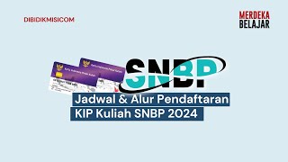 Jadwal amp Alur Pendaftaran KIP Kuliah SNBP 2024 [upl. by Sivrep]