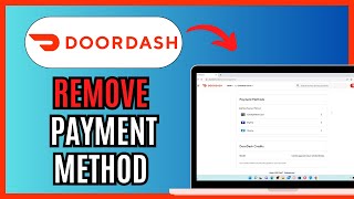 How to REMOVE PAYMENT METHOD from DOORDASH 2024 [upl. by Arika]