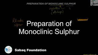 Preparation of Monoclinic Sulphur Chemistry Lecture  Sabaqpk [upl. by Syah]