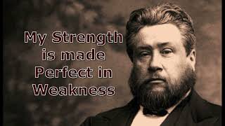 Spurgeons Devotions June 7th quotMy Strength is made Perfect in Weaknessquot [upl. by Belia866]