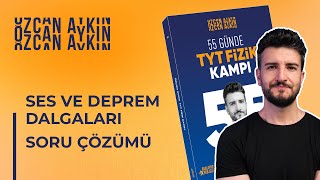 55 Günde TYT Fizik Kampı  55 Gün  Ses ve Deprem Dalgaları Soru Çözümü  2025 [upl. by Aubine]