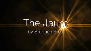 The Jaunt by Stephen King AudiobookSlideshow [upl. by Neelrahc]