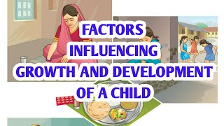 Factors affecting  influencing growth and development of child [upl. by Neelasor]