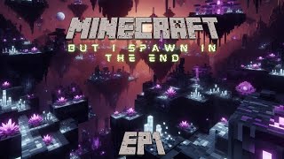 Minecraft but I Spawn in the End EP1 [upl. by Wivinia]