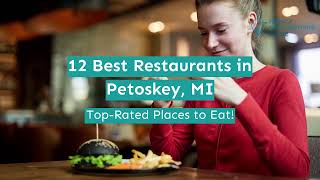 12 Best Restaurants in Petoskey MI [upl. by Elspeth]