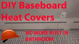 DIY Baseboard Heat Covers [upl. by Nealon819]