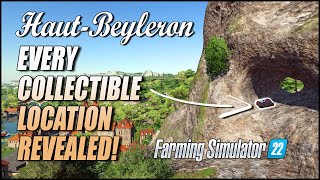 Every Collectible Location Revealed  Haut Beyleron Farming Simulator 22 [upl. by Ericha]