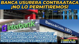 ¡EL COLMO ¡ARGOLLA BANCARIA APLASTA LEY CONTRA USURA [upl. by Adnerak124]