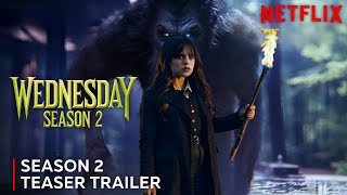 Wednesday Season 2 Teaser Trailer  Netflix  Jenna Ortega [upl. by Ogata]