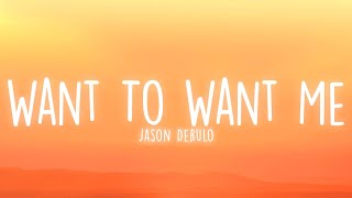 Jason Derulo  Want To Want Me Lyrics [upl. by Ced879]