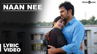 Official  Naan Nee Full Song  Madras  Karthi Catherine Tresa [upl. by Machute]