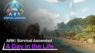 ASA Day 1  A Day in the Life  playARK ARKade ARKSurvivalAscended [upl. by Yelsehc993]