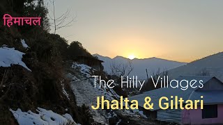 Jhalta amp Giltari ।। Hilly Villages of Himachal [upl. by Bixler]