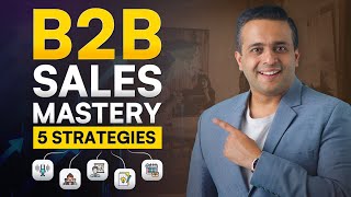 5 Proven Sales Techniques to scale B2B businesses [upl. by Anirpas581]