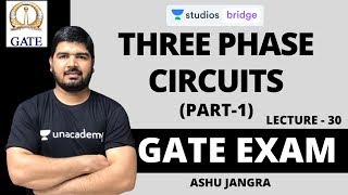 L30 Three Phase Circuits Part1  Most Important topic for GATE 2020  Ashu Jangra [upl. by Hcurab310]