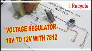 REGULATOR 18V TO 12V WITH 7812  HOW TO MAKE VOLTAGE REGULATOR 7812 [upl. by Milburt521]