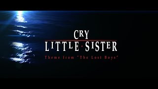 Cry Little Sister  Remastered [upl. by Sparke]