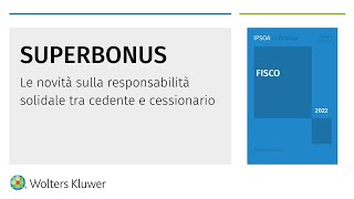 Superbonus le novità sulla responsabilità solidale tra cedente e cessionario [upl. by Petuu]