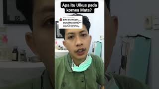 apa itu ulkus pada kornea mata short kesehatan mata dokter [upl. by Valerle144]