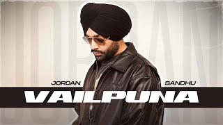 Vailpuna  Lyrical  Jordan Sandhu  Jai Randhhawa  Deep Sehgal  Desi Crew  Latest Punjabi Song [upl. by Issim]