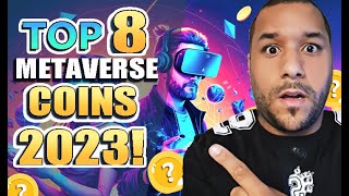 🔥 TOP 8 METAVERSE Projects In 2023 That Can EXPLODE 100X 8 Coins To 8 MILLION MEGA URGENT 🚀🚀 [upl. by Adnawahs]