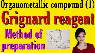 Grignard reagent methods of preparation organometallic compounds bsc 3rd year organic chemistry kn [upl. by Easlehc97]