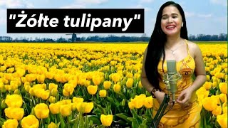 Żółte tulipany  Imperium Cover by Filipina Charm [upl. by Louella]