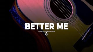 FREE Acoustic Guitar Type Beat quotBetter Mequot Sad RampB Hip Hop Instrumental [upl. by Lalitta]