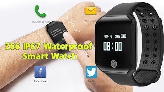 Z66 IP67 Waterproof Smart Bracelet watch  Review 1st [upl. by Sorkin]