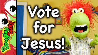 Vote for Jesus  1 John 318 [upl. by Libenson]