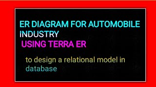 how to draw ER diagram for automobile industry using terra ER [upl. by Anitrak]