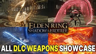 ELDEN RING All 70 New DLC Weapons Showcase Shadow of the Erdtree All Unique Skills Movesets [upl. by Bronson]