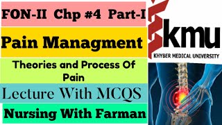 Pain Management FON2 UrduHindi  Chp4 Part1st  Theories of pain  BSN Study KMU MCQs Patten [upl. by Aicekan]