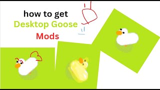 How to get Mods for Desktop Goose [upl. by Dorcea]