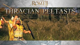 Total War Rome II Unit Spotlight Thracian Peltasts [upl. by Nojid989]